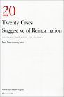 Twenty Cases Suggestive of Reincarnation