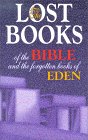 Lost Books of the Bible and the Forgotten Books of Eden